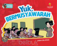 Image of Seri Belajar Pancsila : Yuk, Bermusyawarah