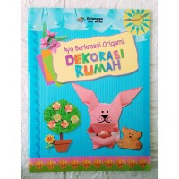 Image of Ayo Berkreasi Origami : Dekorasi Rumah