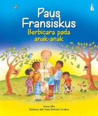 Image of PAUS FRANSISKUS : BERBICARA PADA ANAK-ANAK