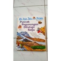 Image of Aku Ingin Tahu Mengapa Puncak Pegunungan di Tutupi Salju. Dan Banyak Pertanyaan Lain Tentang Pegunungan
