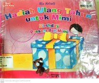 Image of Hadiah Ulang Tahun untuk Mimi : Birthday Present for Mimi (Bilingual)
