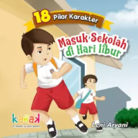Image of 18 Pilar Karakter : Masuk Sekolah di Hari Libur