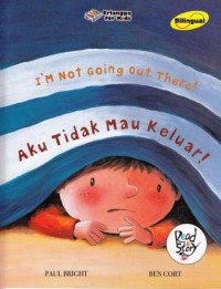 Image of Aku Tidak Mau Keluar!