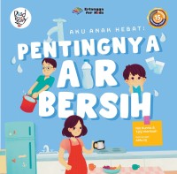 Image of Aku Anak Hebat: Pentingnya Air Bersih