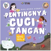 Image of Aku Anak Hebat : Pentingnya Cuci Tangan