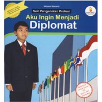 Image of Aku Ingin Menjadi Diplomat
