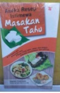 Image of Aneka Resep Istimewa : Masakan Tahu
