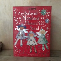 Image of Ayo Berkreasi Membuat Hiasan Peri Natal