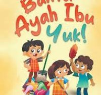 Image of Bantu Ayah Ibu Yuk!