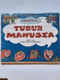 Image of Bubblefacts : Tubuh Manusia