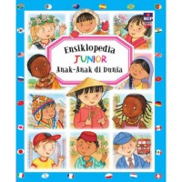 Image of Ensiklopedia Junior : Anak-Anak di Dunia