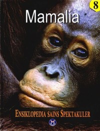 Image of Ensiklopedia Sains Spektakuler Mamalia