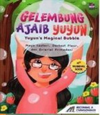 Image of Gelembung Ajaib  Yuyun = Yuyun's Magical Bubble