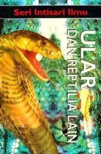 Image of Intisari Ilmu Ular Dan REptilia Lain