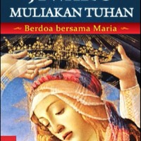 Image of Jiwaku Muliakan Tuhan : Berdoa Bersama Maria