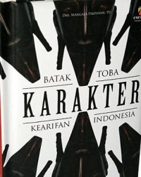 Image of Kearifan Indonesia : Batak Toba Karakter