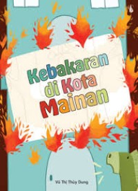 Image of Kebakaran di Kota Mainan