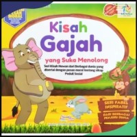 Image of Kisah Gajah Yang Suka Menolong