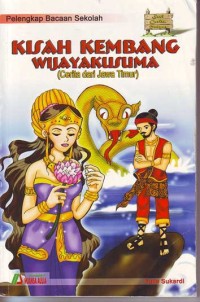 Image of Kisah Kembang Wijaya Kusuma : Cerita dari Jawa Timur