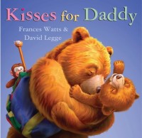 Image of Kisses For Daddy : Kecupan untuk Ayah
