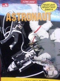 Image of KOMIK SAINS : PEKERJAAN MENANTANG BAHAYA = ASTRONAUT