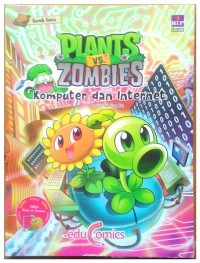 Image of Komik Sains Plants vs Zombies : Komputer dan Internet