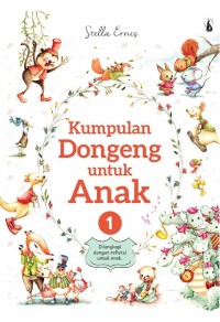 Image of Kumpulan Dongeng untuk Anak 1