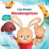 Image of Lolo Belajar Mendengarkan