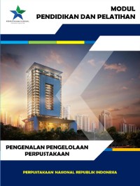 Image of Modul Pendidikan dan Pelatihan : Pengenalan Pengelolaan Perpustakaan
