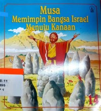 Image of Musa Memimpin  Bangsa Israel Menuju Kanaan 14