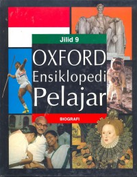 Image of Oxford Ensiklopedi Pelajar  Jilid 9 Biografi