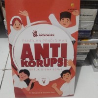 Image of Panduan Pendidikan Anti Korupsi untuk Siswa SD/MI Kelas V