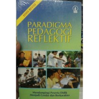 Image of Paradigma Pedagogi Reflektif (Edisi Revisi)