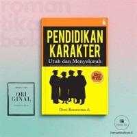 Image of Pendidikan Karakter utuh dan Menyeluruh