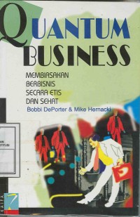 Image of Quantum Business : Membiasakan Berbisnis Secara Etis dan Sehat