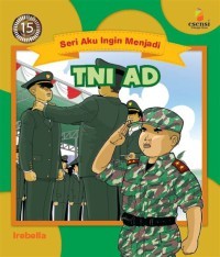 Image of Seri Aku Ingin Menjadi : TNI AD