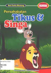 Image of Seri Cerita Binatang : Persahabatan Tikus & Singa