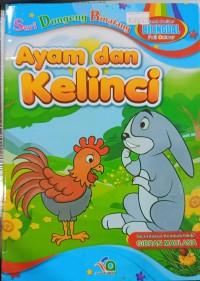Image of Seri Dongeng Binatang : Ayam dan Kelinci