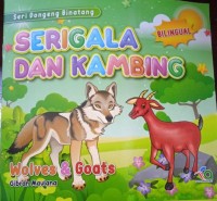 Image of Seri Dongeng Binatang : Serigala dan Kambing = The Wolves & Goats