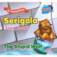 Image of Seri Dongeng Binatang : Serigala yang Bodoh