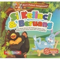 Image of Seri Fabel Inspirasi : Si Kelinci & Beruang