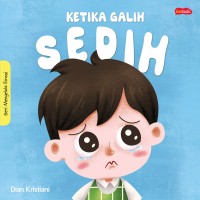 Image of Seri Mengelola Emosi : Ketika Galih Sedih
