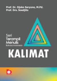 Image of Seri Terampil Menulis Bahasa Indonesia : Kalimat
