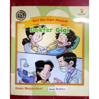Image of Seri Aku Ingin Menjadi : Dokter Gigi
