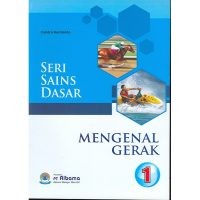 Image of Seri Sains Dasar : Mengenal Gerak