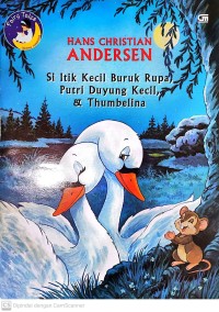 Image of Si Itik Kecil Buruk Rupa, Putri Duyung Kecil, & Thumbelina