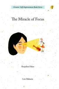 Image of The Miracle Of Focus : Keajaiban Fokus