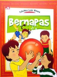 Image of Tubuhku Luar Biasa : Bernapas