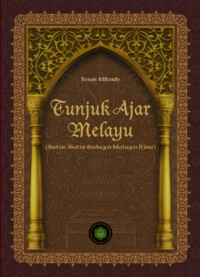 Image of Tunjuk Ajar Melayu (Butir-Butir Budaya Melayu Riau)