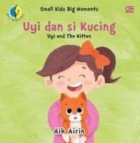 Image of Uyi dan Si Kucing : Uyi and The Kitten